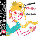 Princesse Rose-Praline (La)